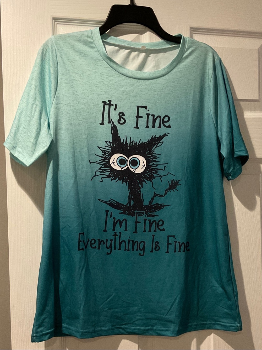 Aqua Ombre Graphic Tee "It's Fine I'm Fine Everything Is Fine"